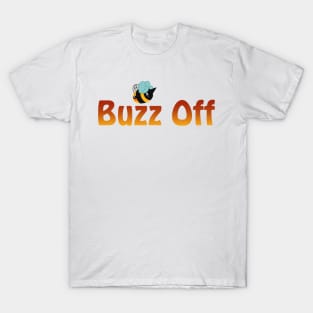 Buzz Off T-Shirt